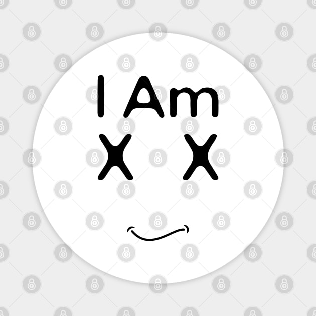 I Am Xx Magnet by HobbyAndArt